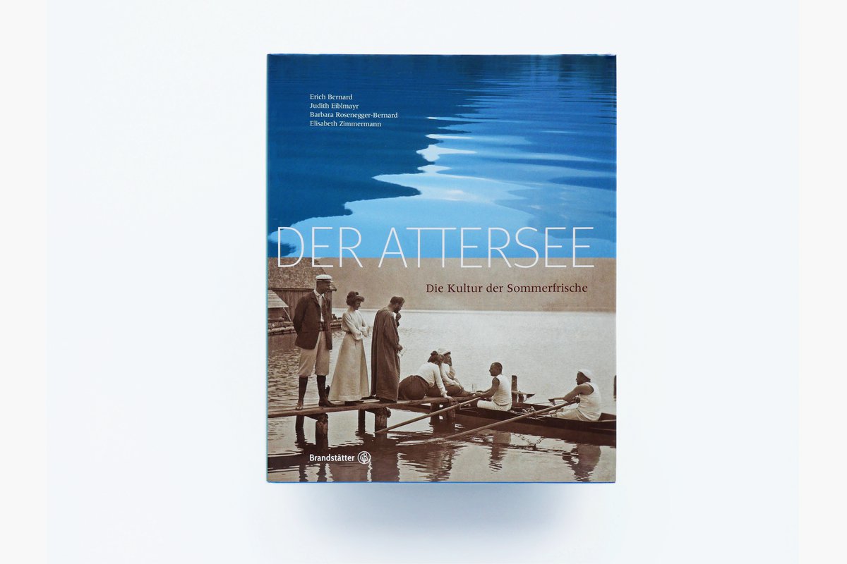 Der Attersee – Die Kultur der Sommerfrische