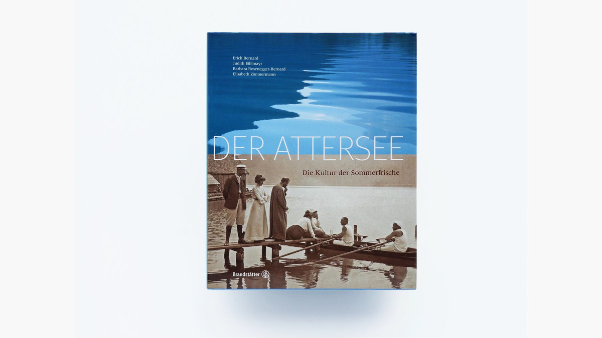 Der Attersee – Die Kultur der Sommerfrische