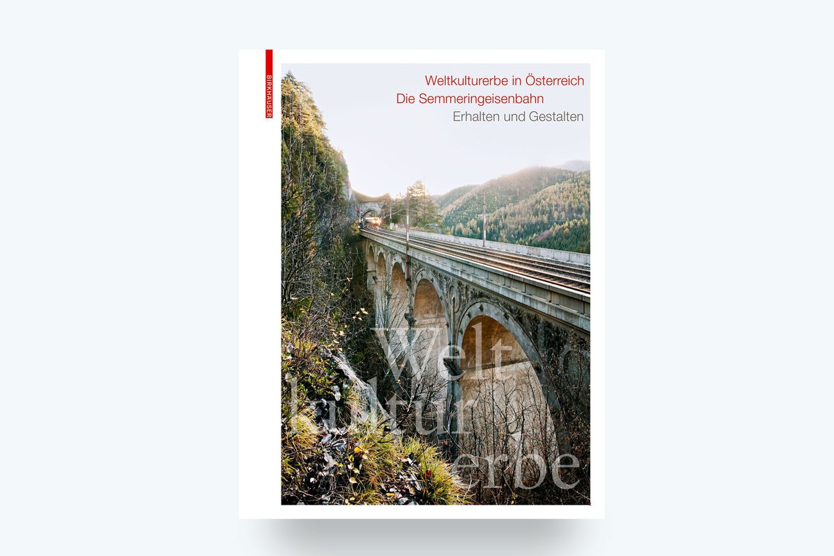 Weltkulturerbe Österreich: Die Semmeringeisenbahn
